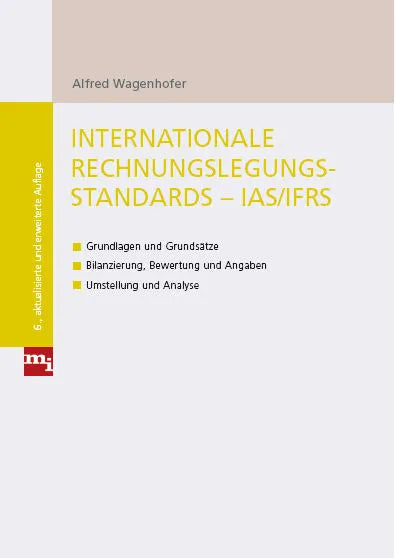 Buchcover von 'Internationale Rechnungslegungsstandards - IAS/IFRS' - Taschenbuch von Alfred Wagenhofer