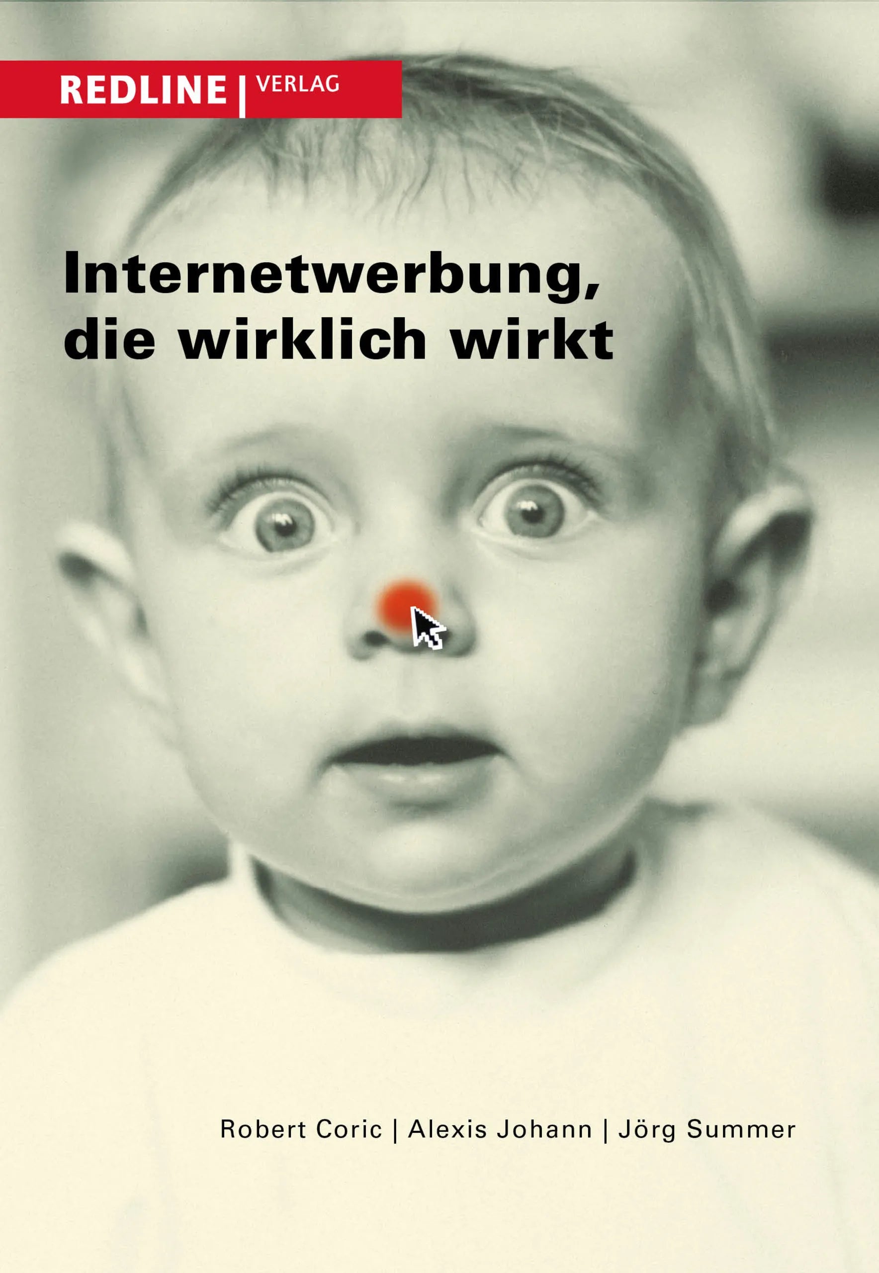 Buchcover von 'Internetwerbung, die wirklich wirkt' - Taschenbuch von Robert Coric