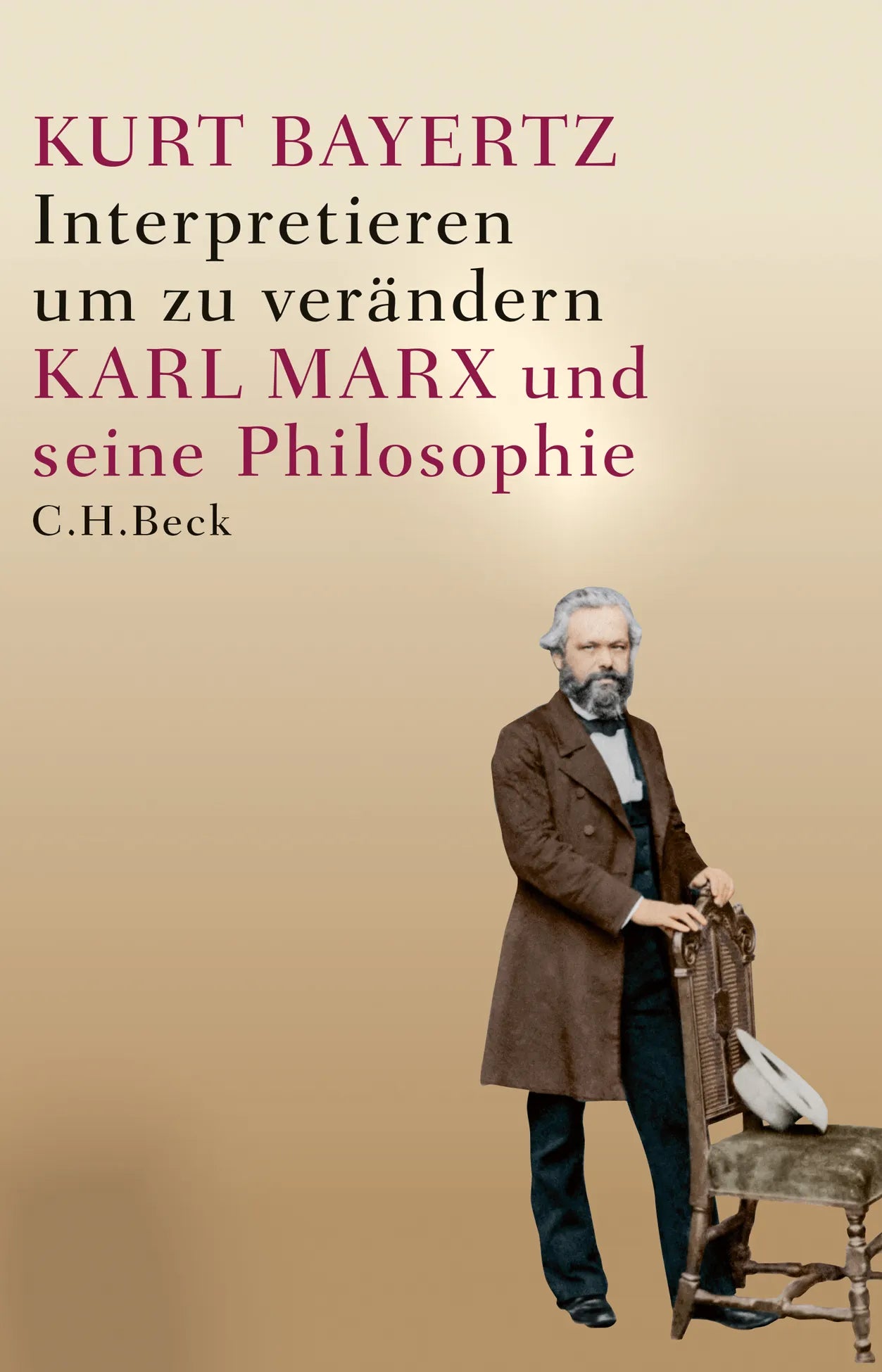 Buchcover von 'Interpretieren, um zu verändern' - Gebundene Ausgabe von Kurt Bayertz