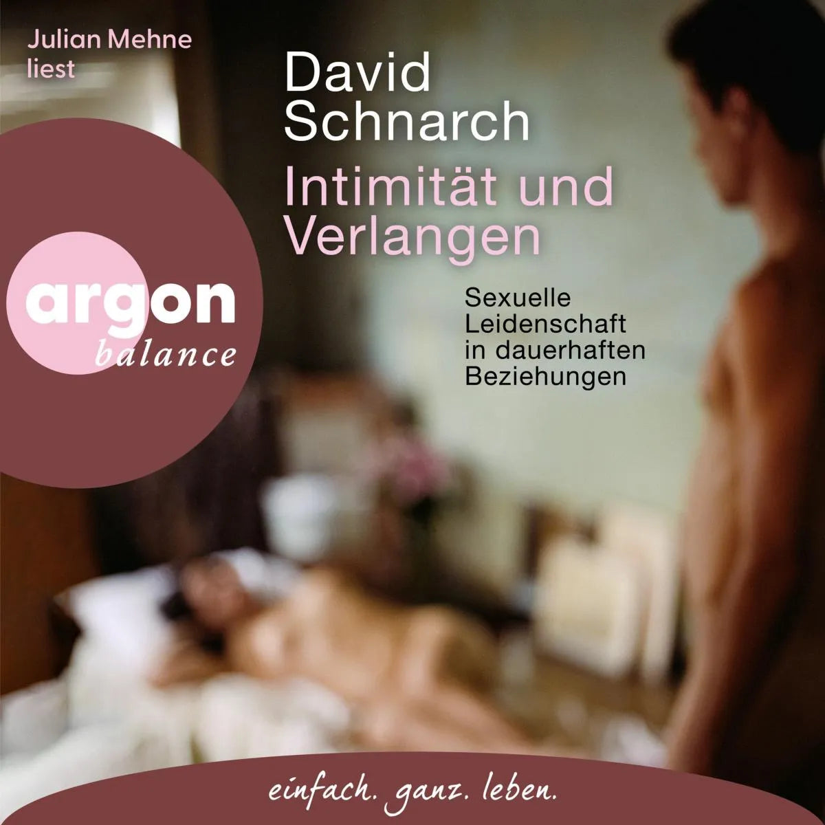Cover: Intimität und Verlangen (Hörbuch Download) von David Schnarch