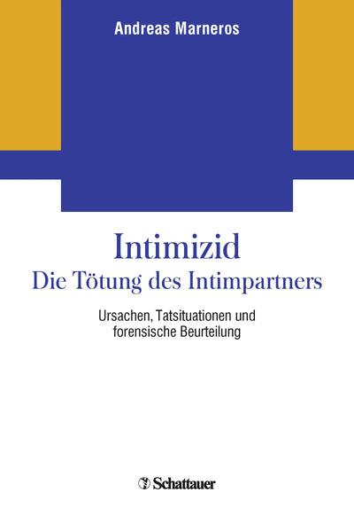 Intimizid - Die Tötung des Intimpartners