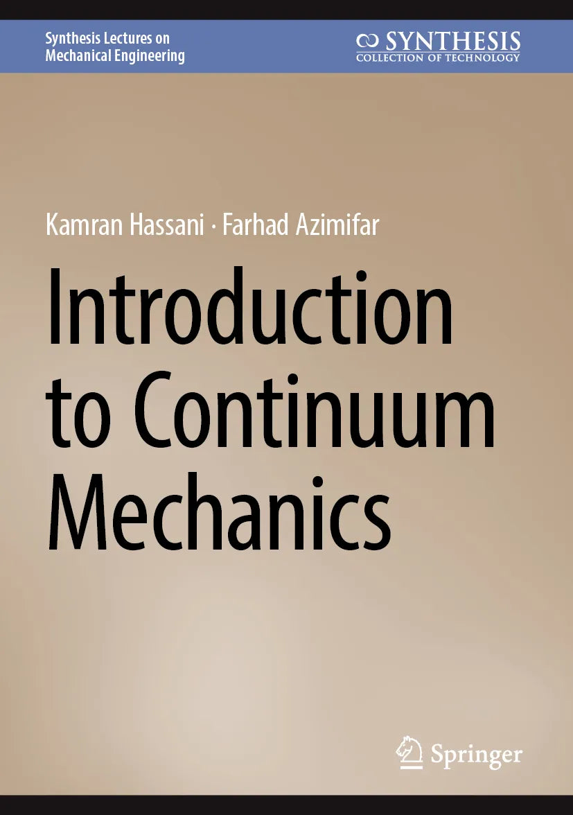 Cover: Introduction to Continuum Mechanics (E-Book) von Kamran Hassani