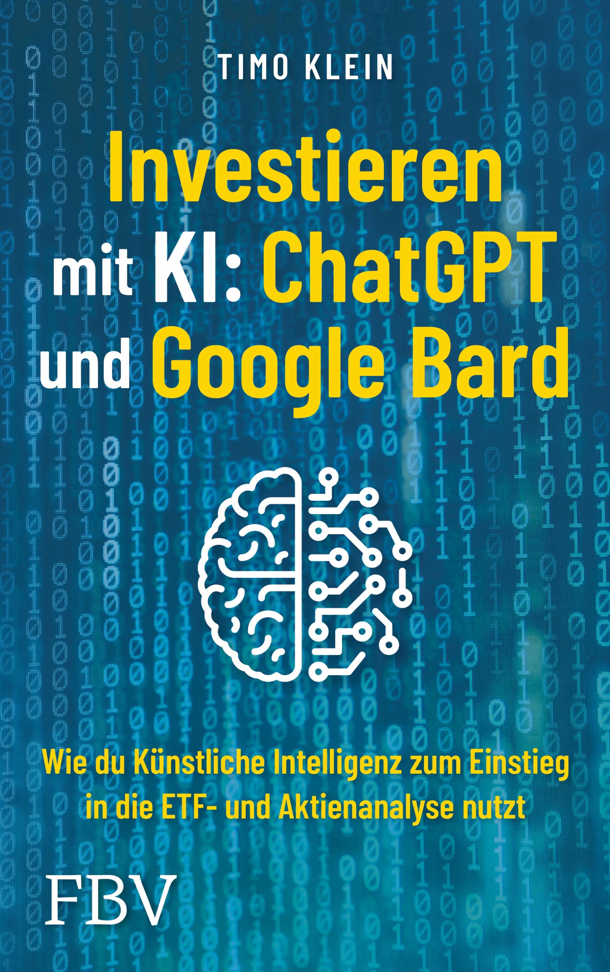 Cover: Investieren mit KI: ChatGPT und Google Bard (E-Book) von Timo Klein