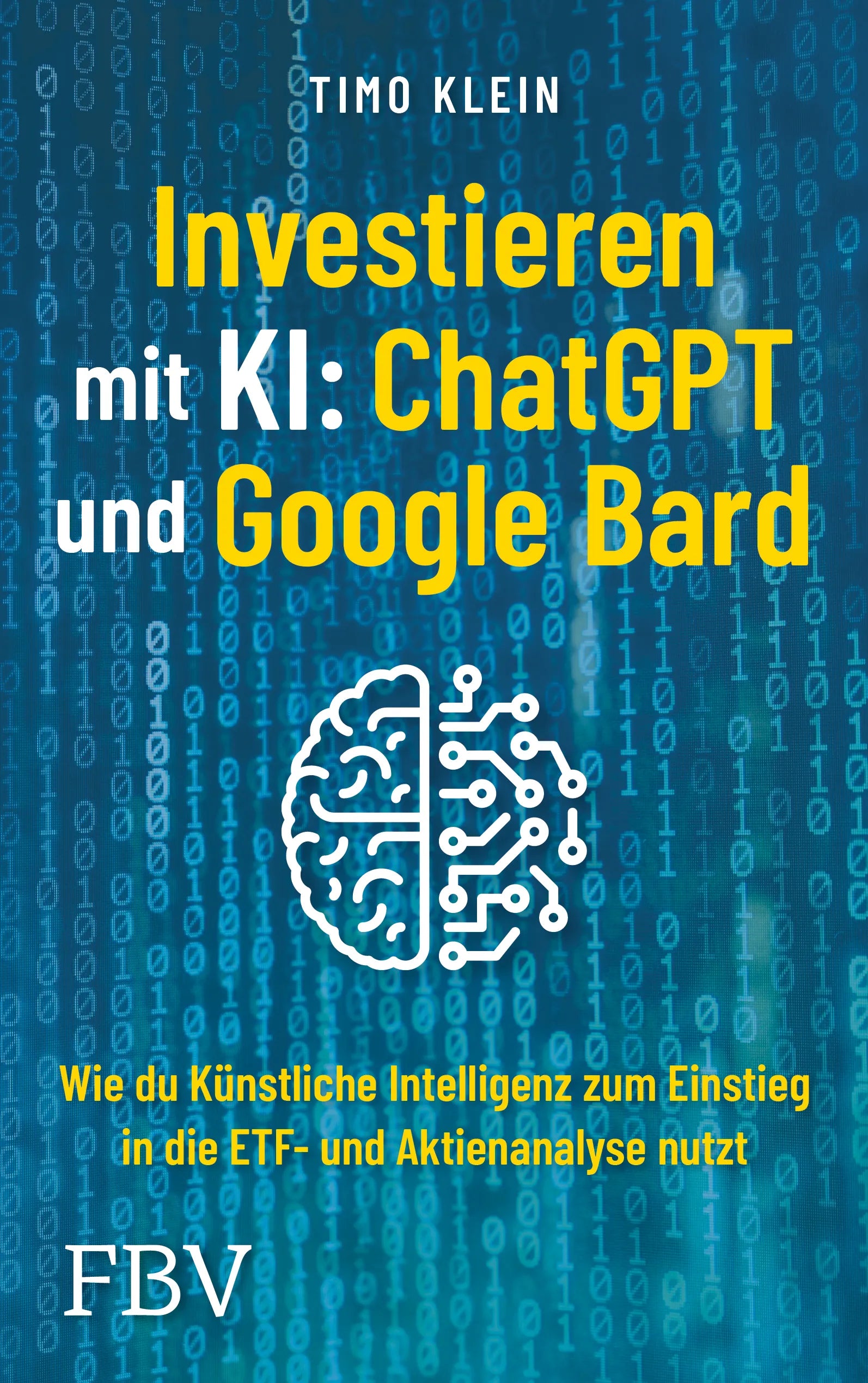 Buchcover von 'Investieren mit KI: ChatGPT und Google Bard' - Paperback von Timo Klein