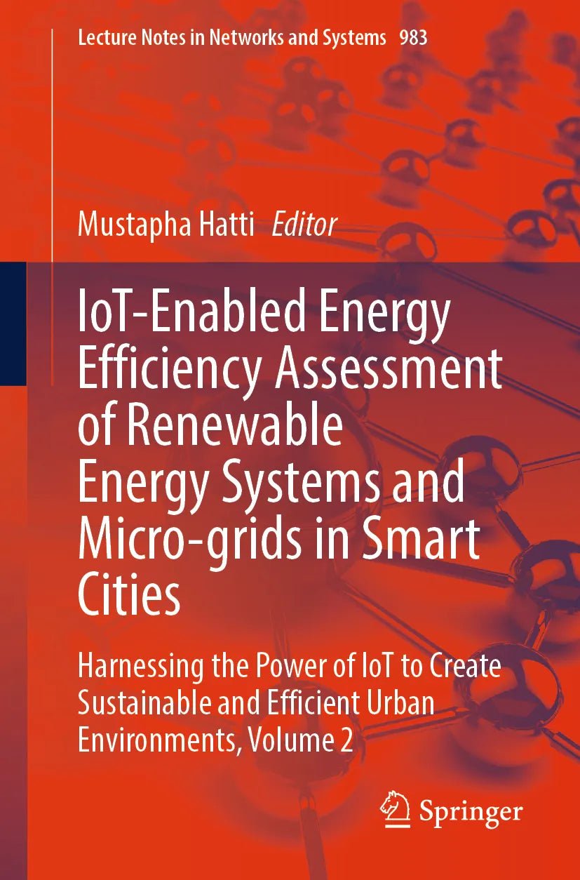 Cover: IoT-Enabled Energy Efficiency Assessment of Renewable Energy Systems and Micro-grids in Smart Cities (E-Book)