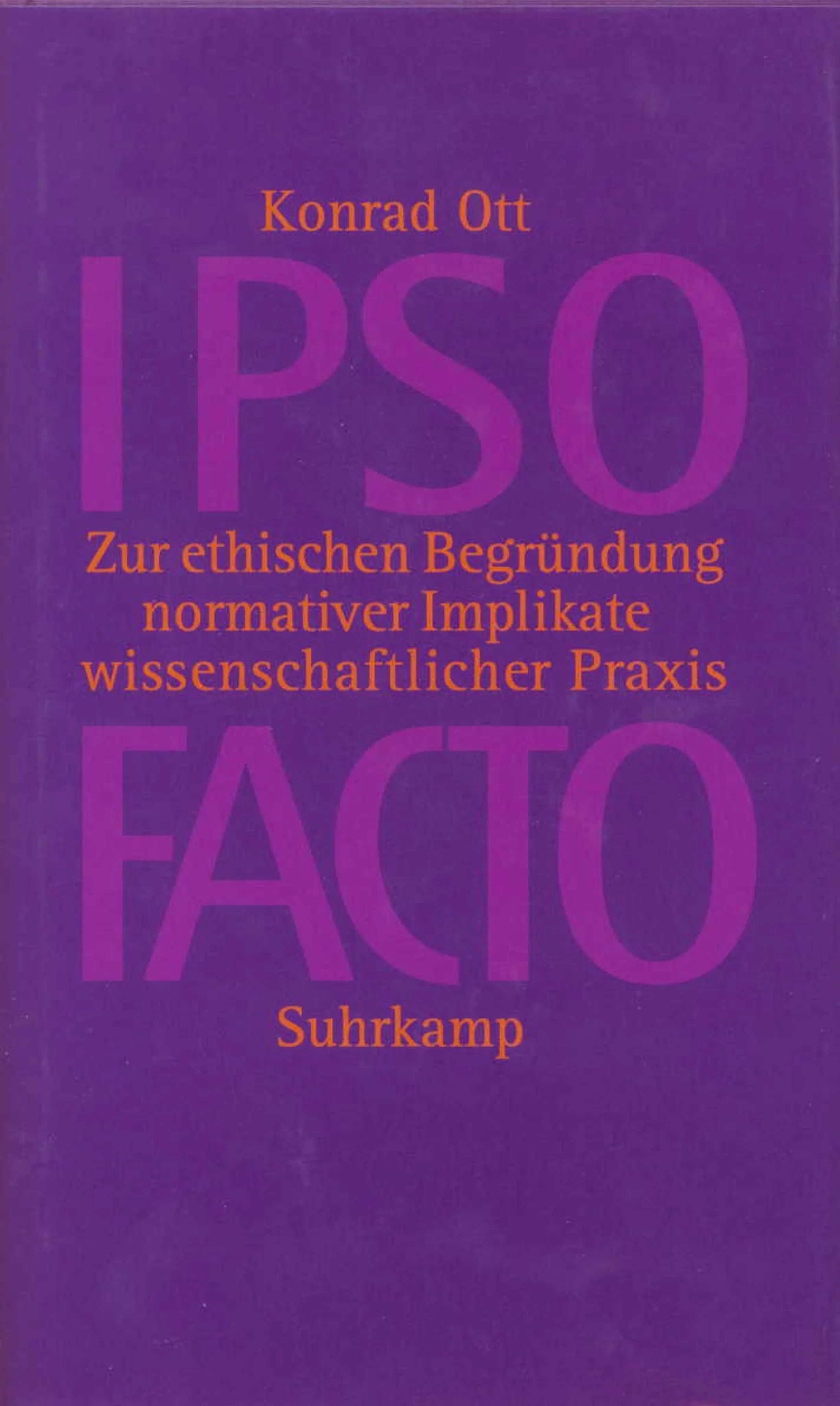 Buchcover von 'IPSO FACTO' - Gebundene Ausgabe von Konrad Ott