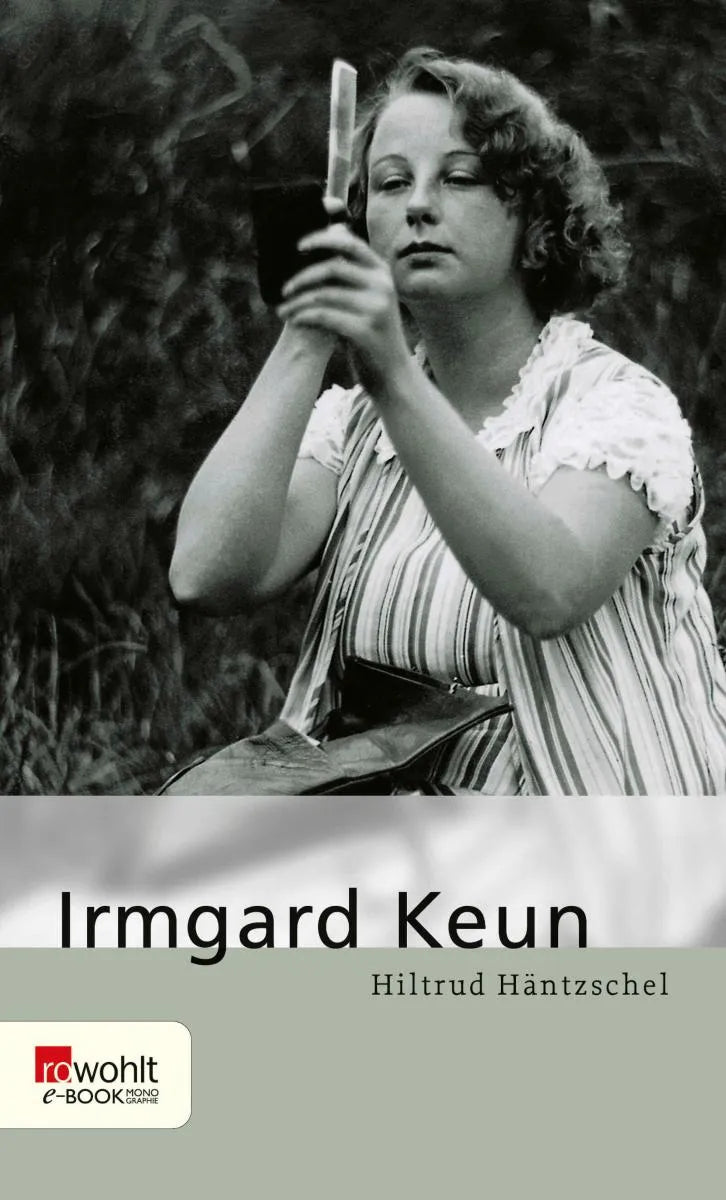 Cover: Irmgard Keun (E-Book) von Hiltrud Häntzschel