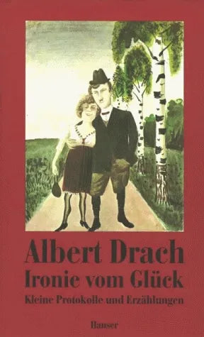Buchcover von 'Ironie vom Glück' - Gebundene Ausgabe von Albert Drach