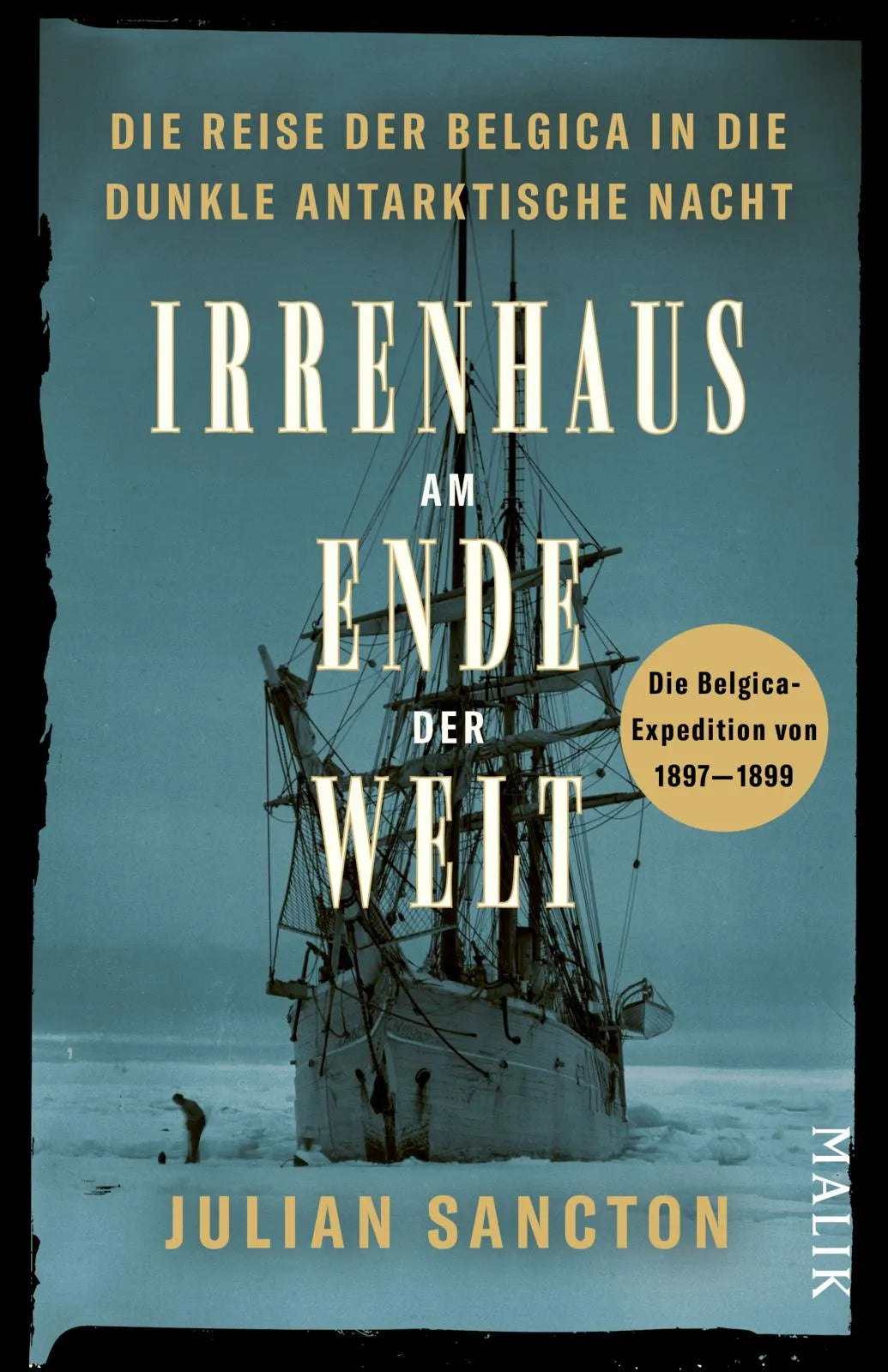 Cover: Irrenhaus am Ende der Welt (Taschenbuch) von Julian Sancton