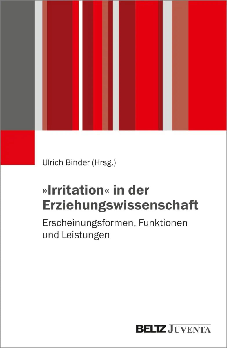 Cover: »Irritation« in der Erziehungswissenschaft (E-Book) von Ulrich Binder