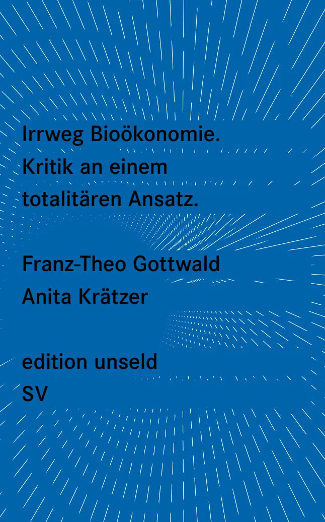 Buchcover von 'Irrweg Bioökonomie' - Taschenbuch von Franz-Theo Gottwald