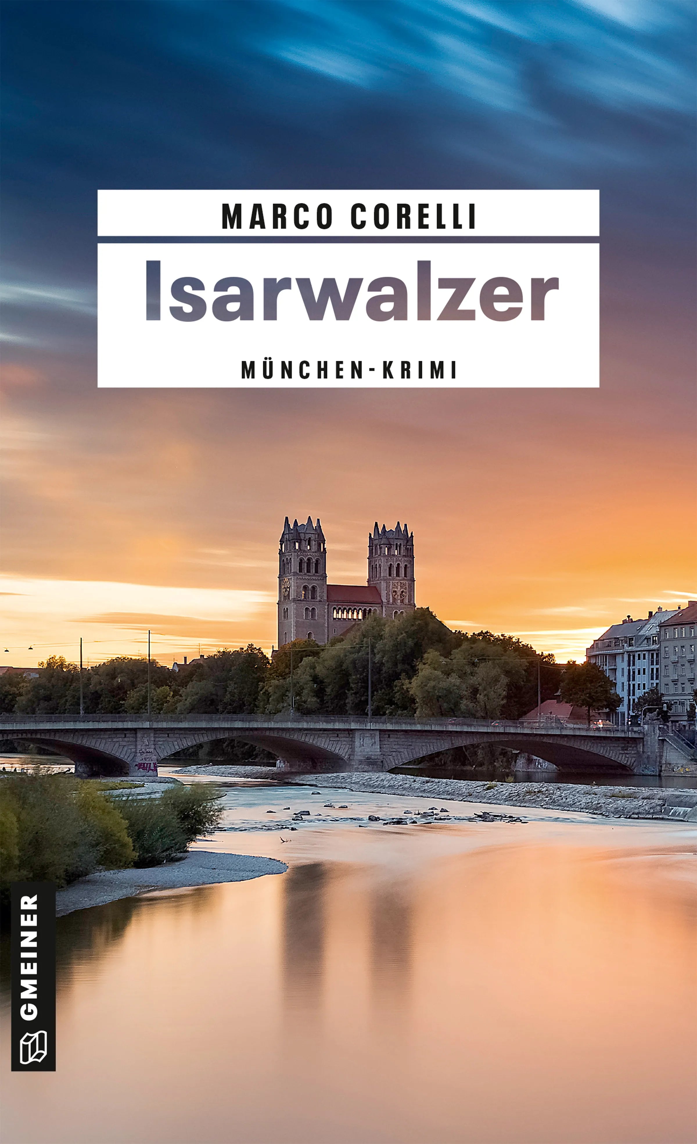 Cover: Isarwalzer (E-Book) von Marco Corelli