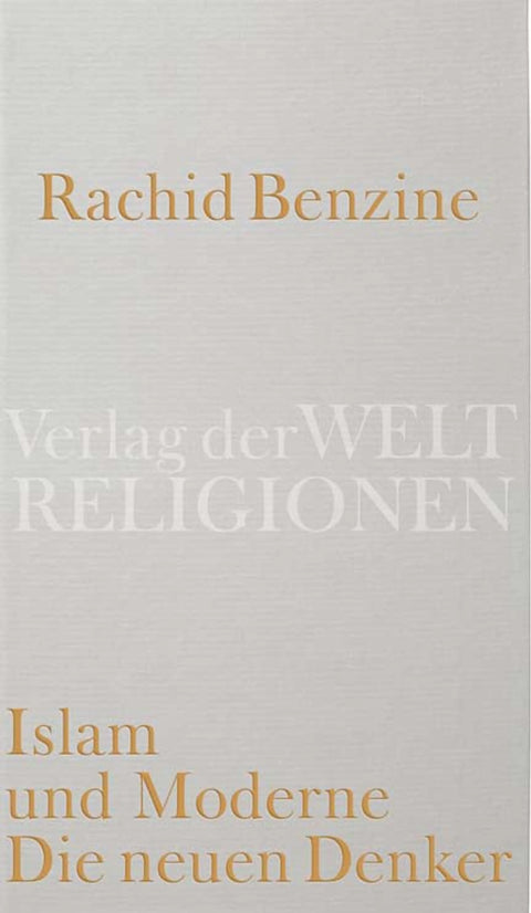 Islam und Moderne. Die neuen Denker