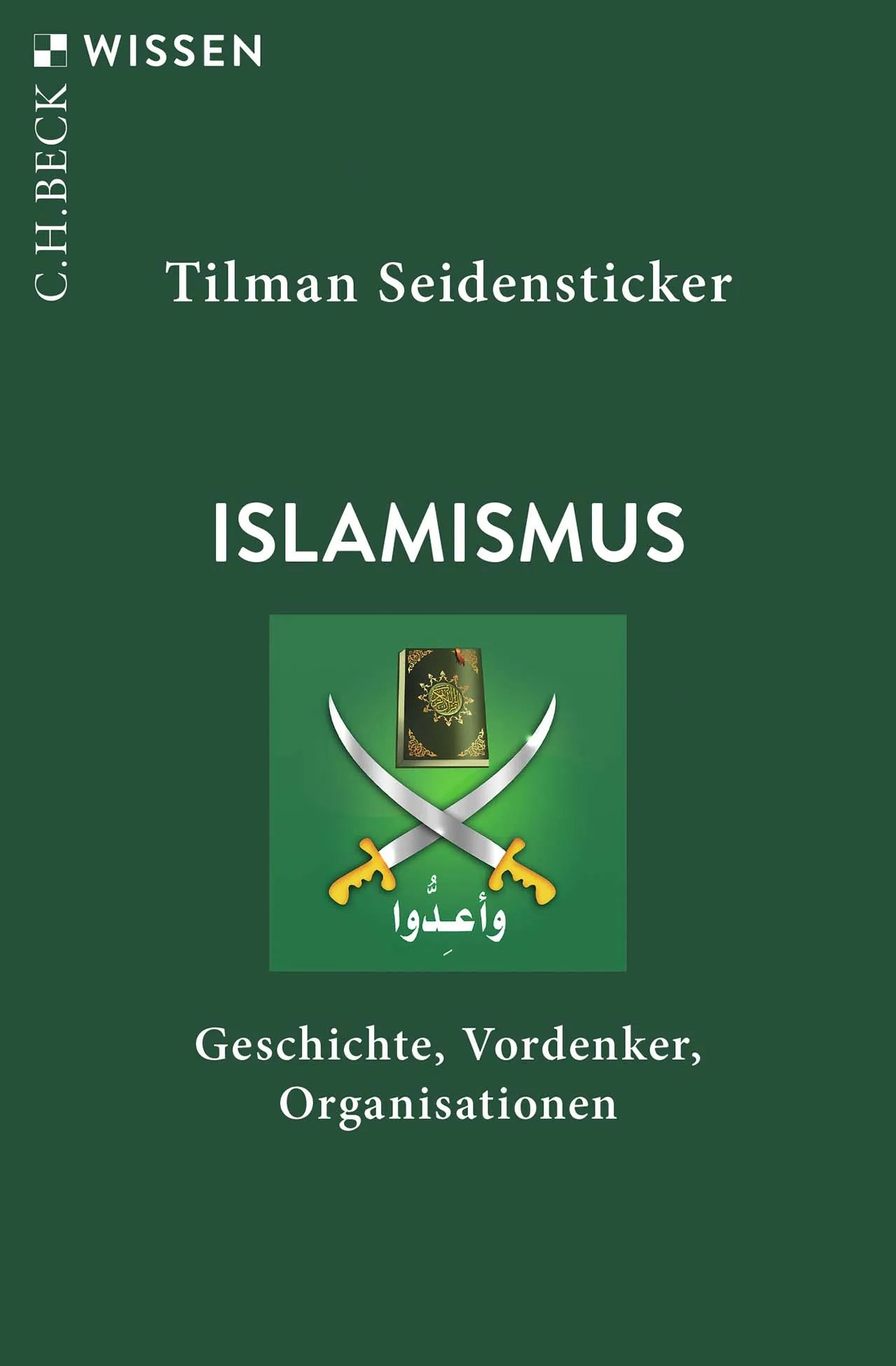 Buchcover von 'Islamismus' - Taschenbuch von Tilman Seidensticker