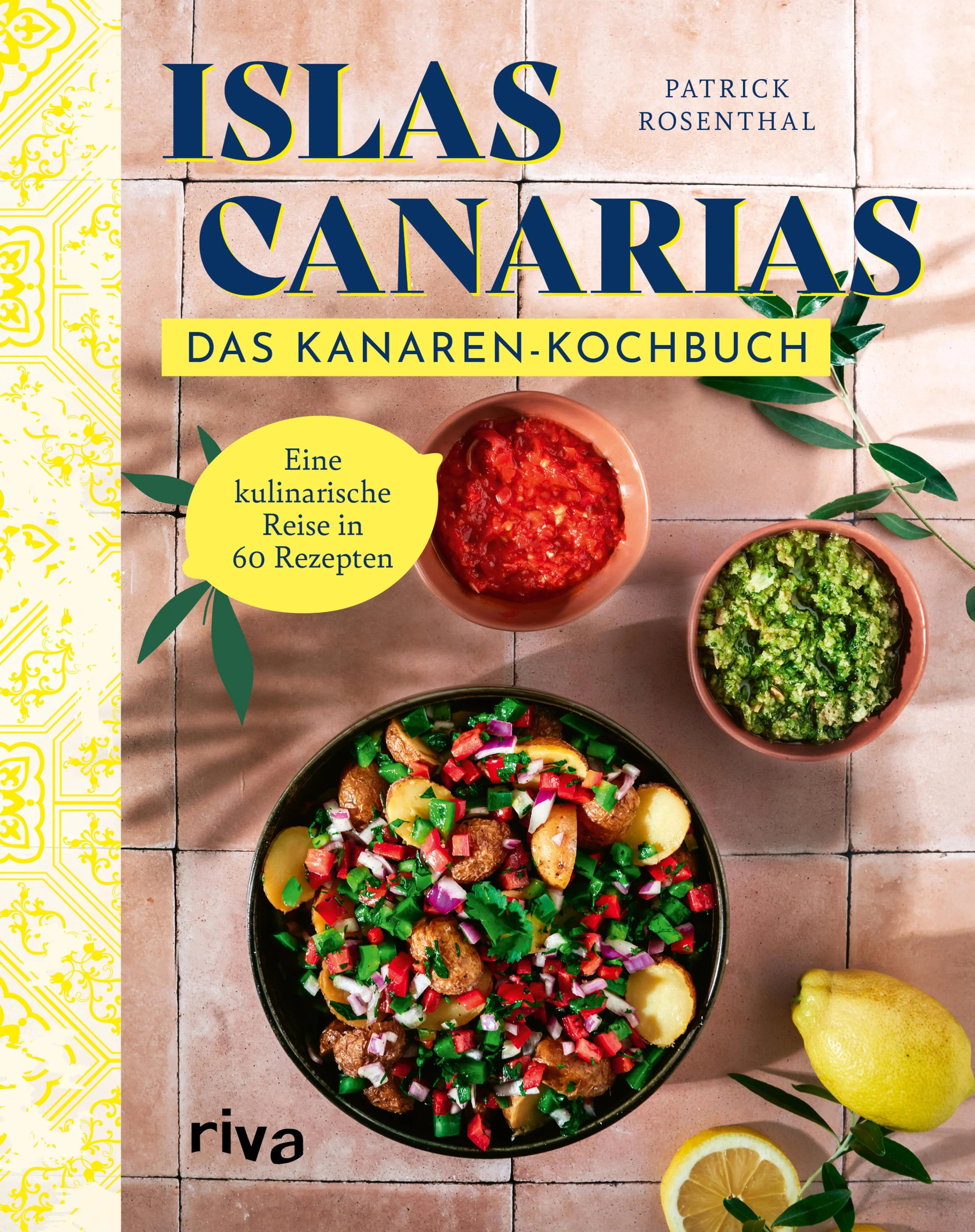 Cover: Islas Canarias: Das Kanaren-Kochbuch (E-Book) von Patrick Rosenthal