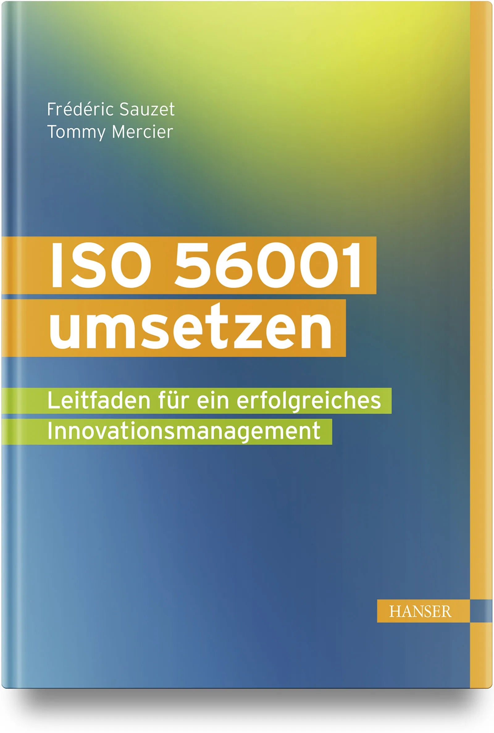Buchcover von 'ISO 56001 umsetzen' - Gebundene Ausgabe von Frédéric Sauzet
