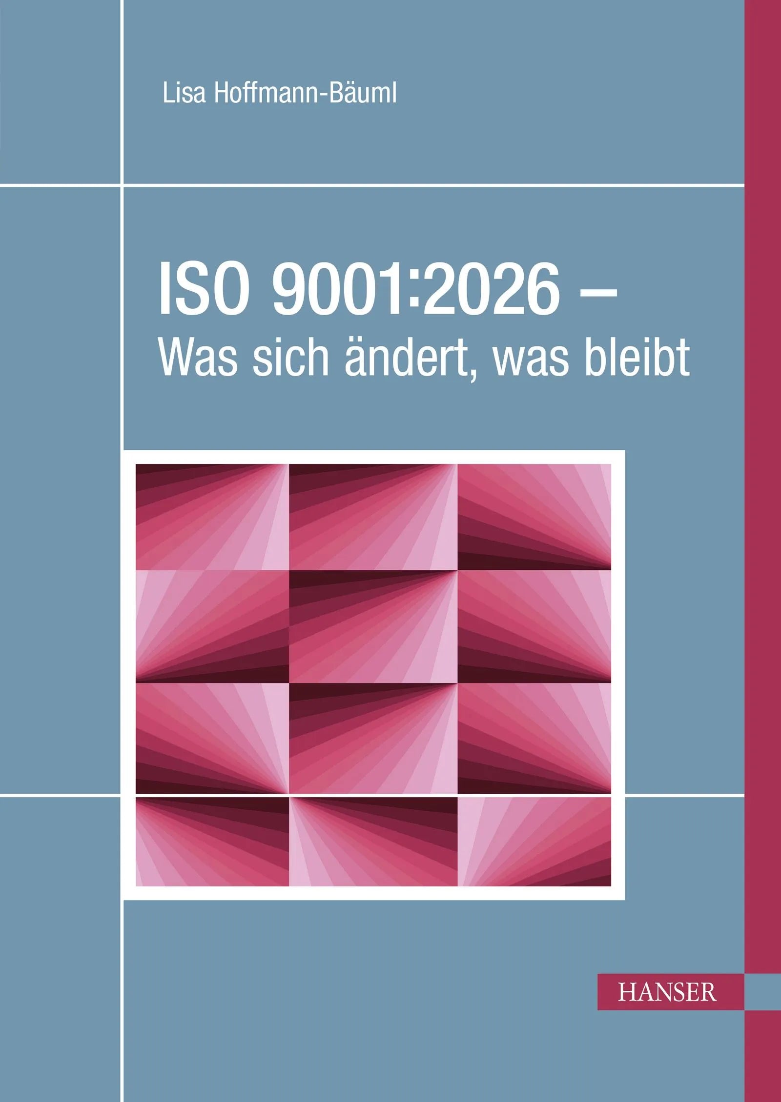 Cover: ISO 9001:2026 - Was sich ändert, was bleibt (E-Book) von Lisa Hoffmann-Bäuml