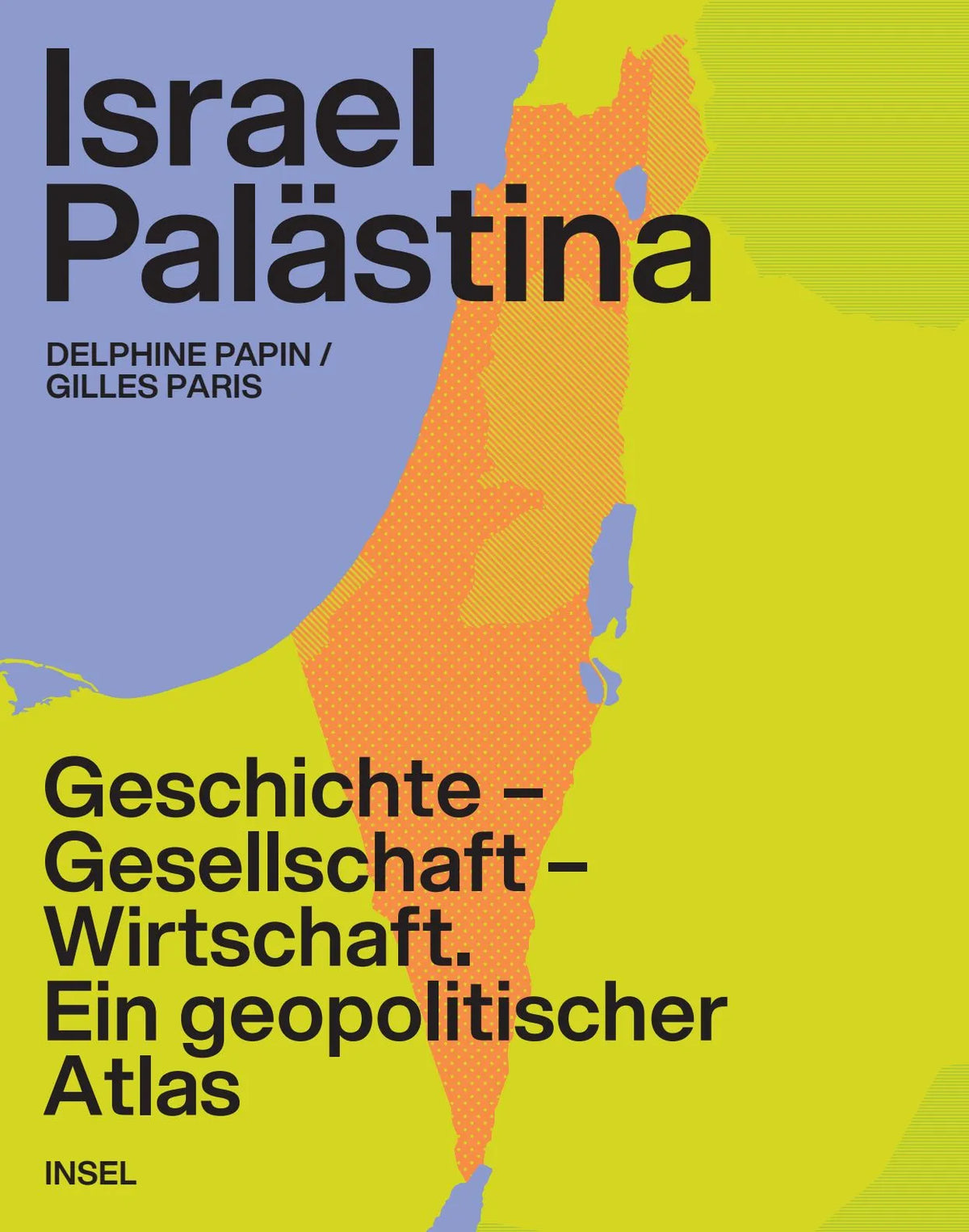 Cover: Israel – Palästina (Hardcover) von Gilles Paris