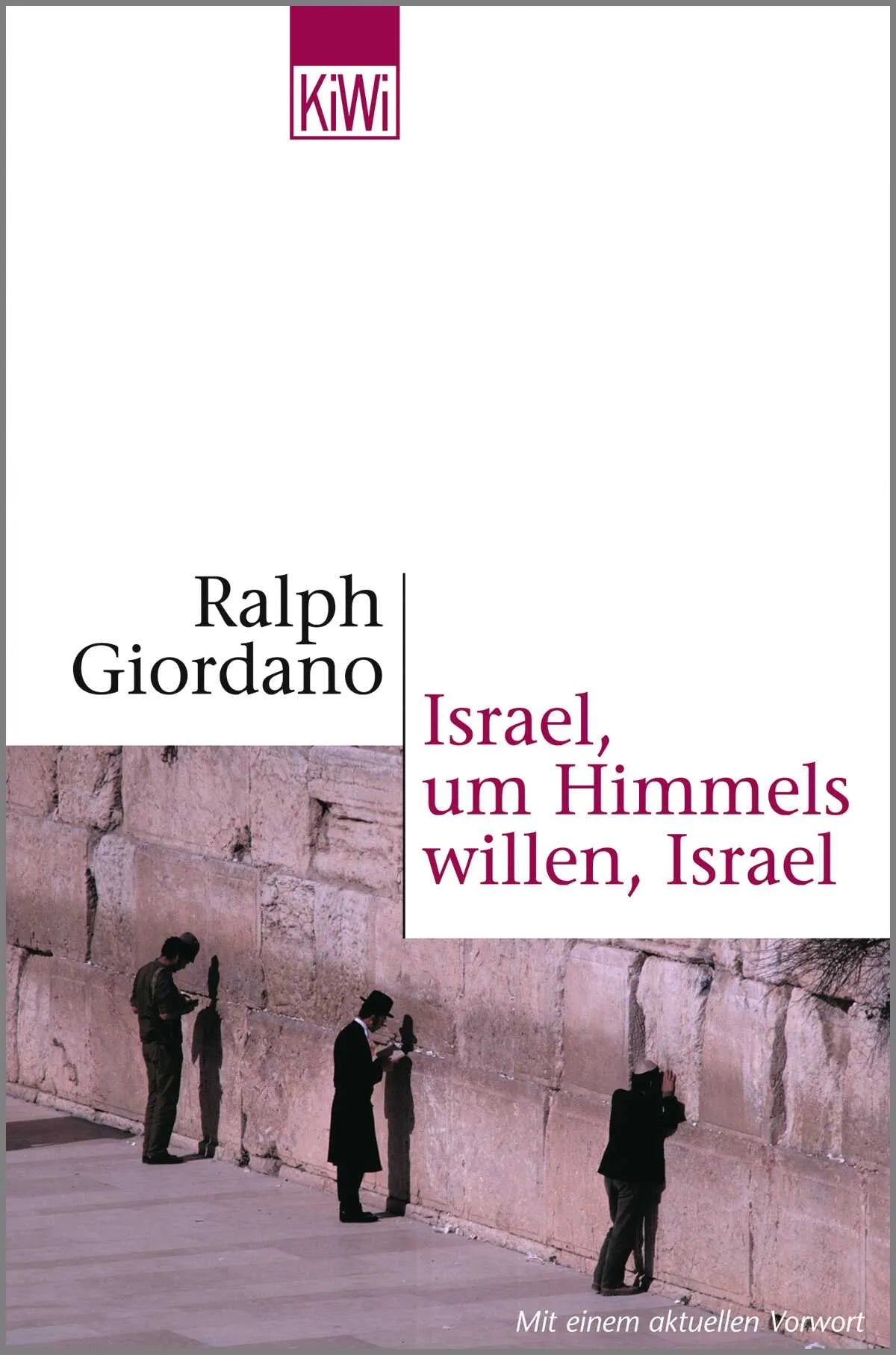 Buchcover von 'Israel, um Himmels willen, Israel' - Taschenbuch von Ralph Giordano