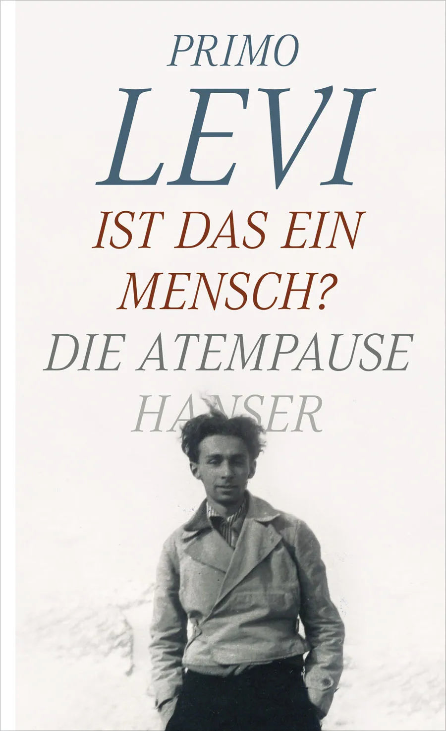 Buchcover von 'Ist das ein Mensch? - Die Atempause' - Gebundene Ausgabe von Primo Levi