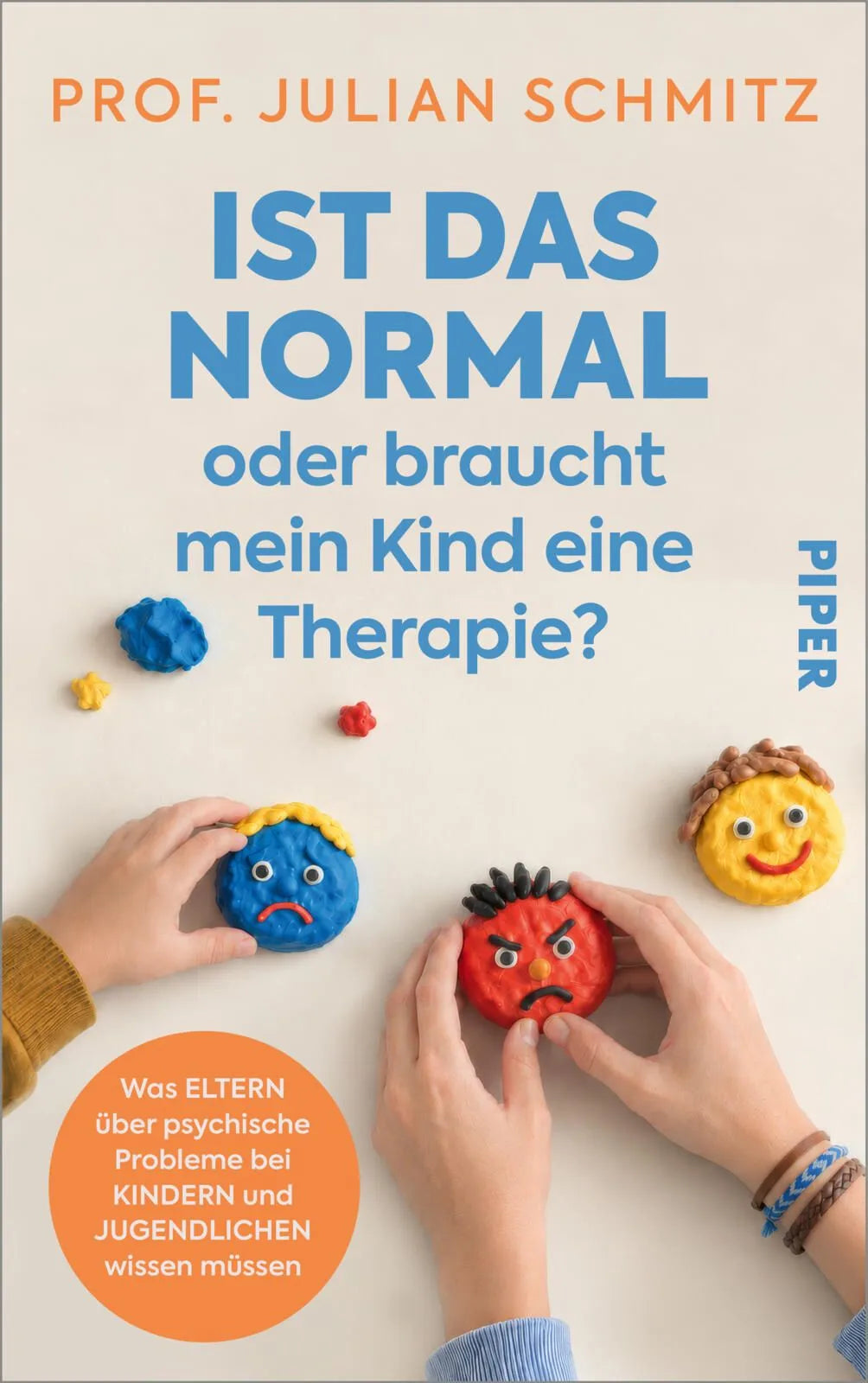 Cover: Ist das normal – oder braucht mein Kind eine Therapie? (Paperback) von Julian Schmitz