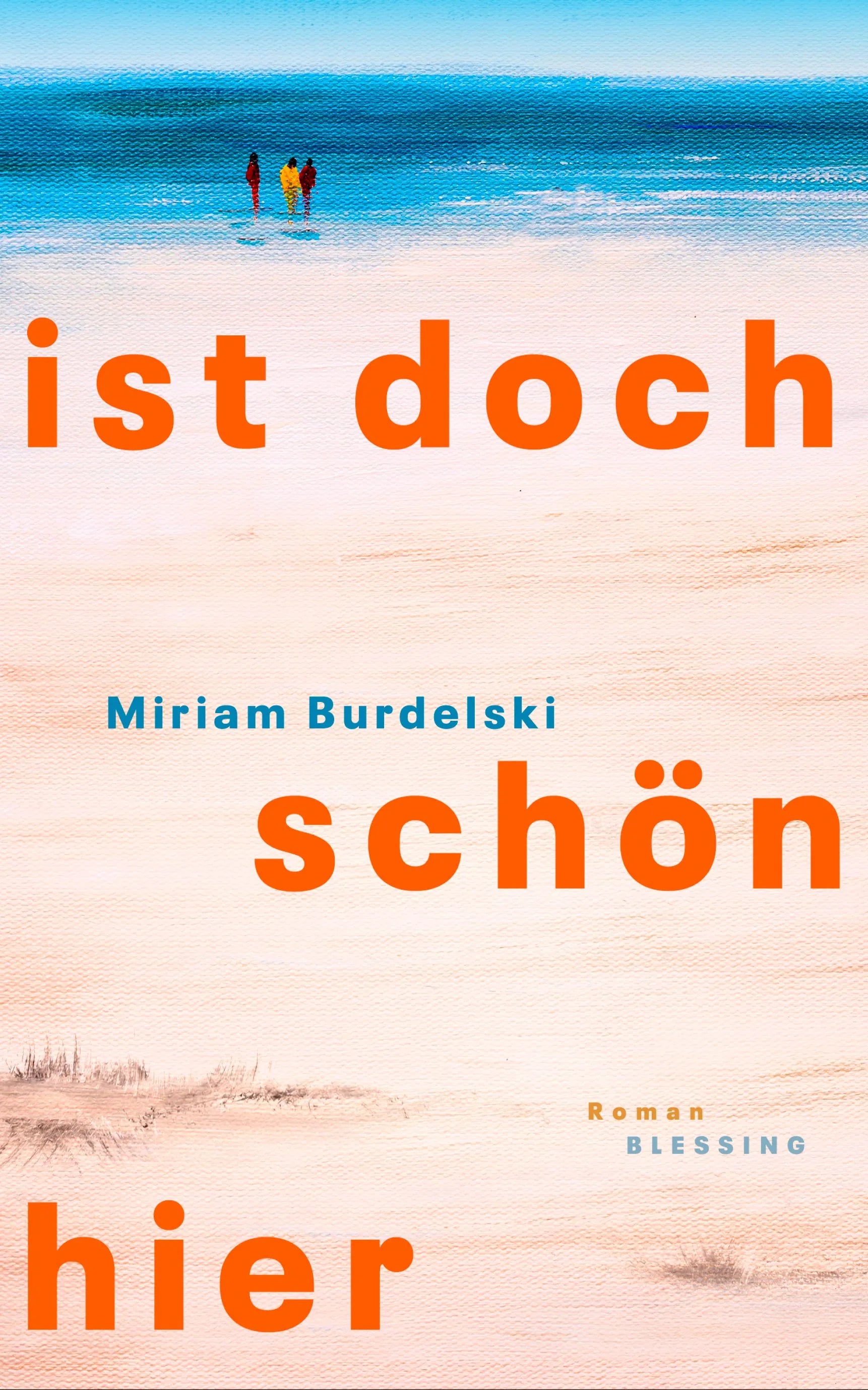 Cover: Ist doch schön hier (Hardcover) von Miriam Burdelski