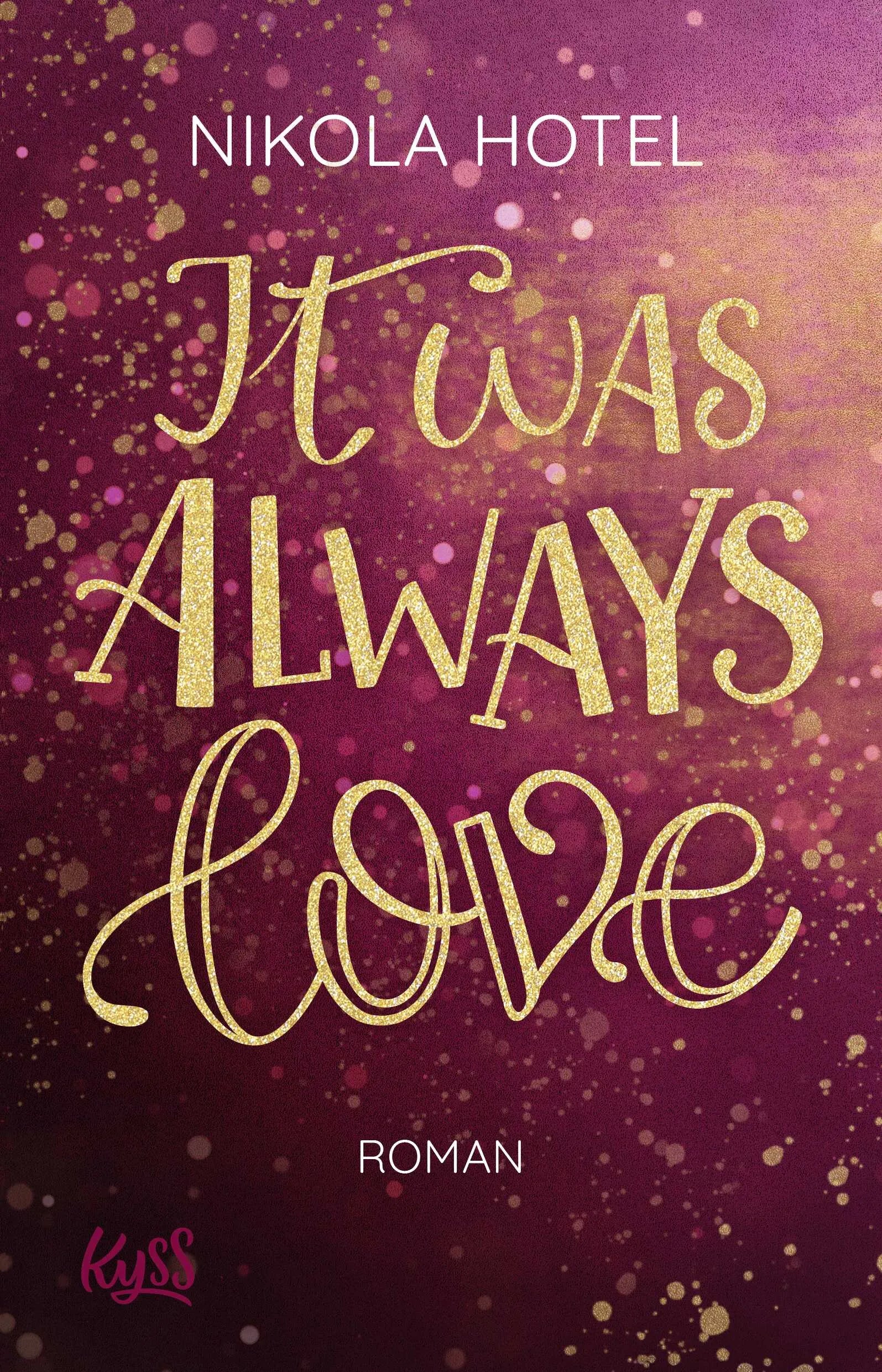 Buchcover von 'It was always love' - Paperback von Nikola Hotel