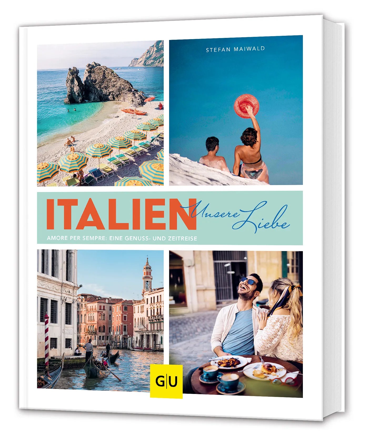 Buchcover von 'Italien - unsere Liebe' - Gebundene Ausgabe von Stefan Maiwald