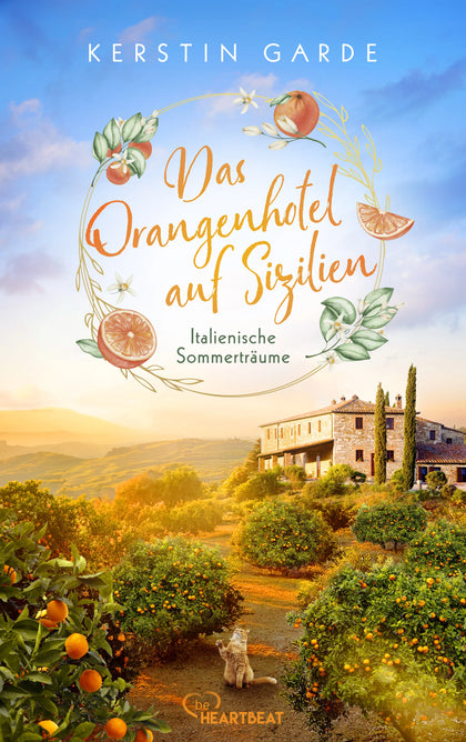 Cover: Italienische Sommerträume - Das Orangenhotel auf Sizilien (E-Book) von Kerstin Garde