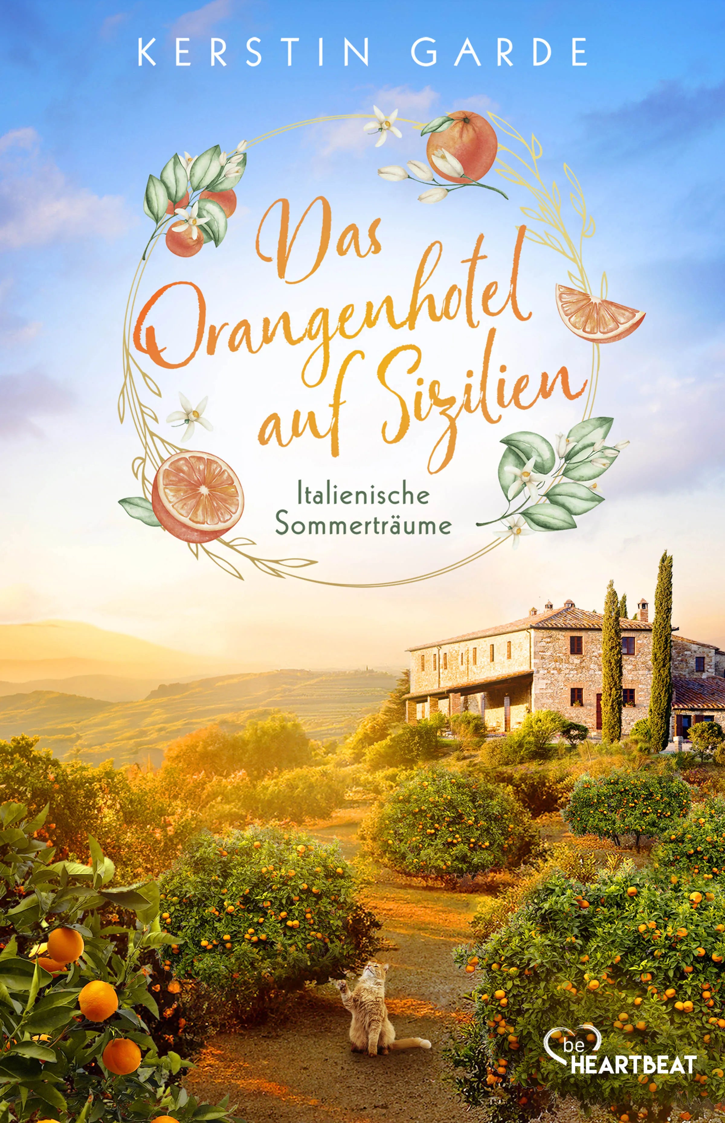 Buchcover von 'Italienische Sommerträume - Das Orangenhotel auf Sizilien' - Taschenbuch von Kerstin Garde