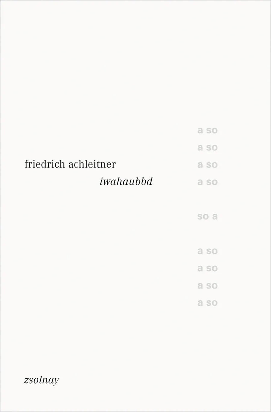 Buchcover von 'iwahaubbd' - Gebundene Ausgabe von Friedrich Achleitner