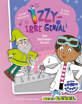Izzy – irre genial: Der Zeitreise-Gnom