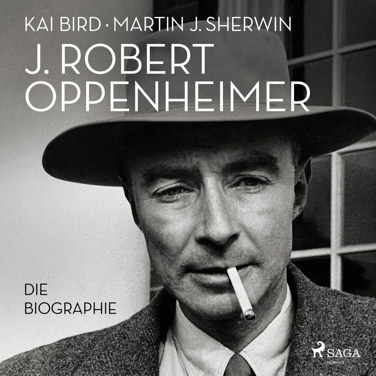 Cover: J. Robert Oppenheimer: Die Biographie | Das Hörbuch zum Kino-Highlight im Sommer 2023 (Hörbuch Download) von Martin J. Sherwin