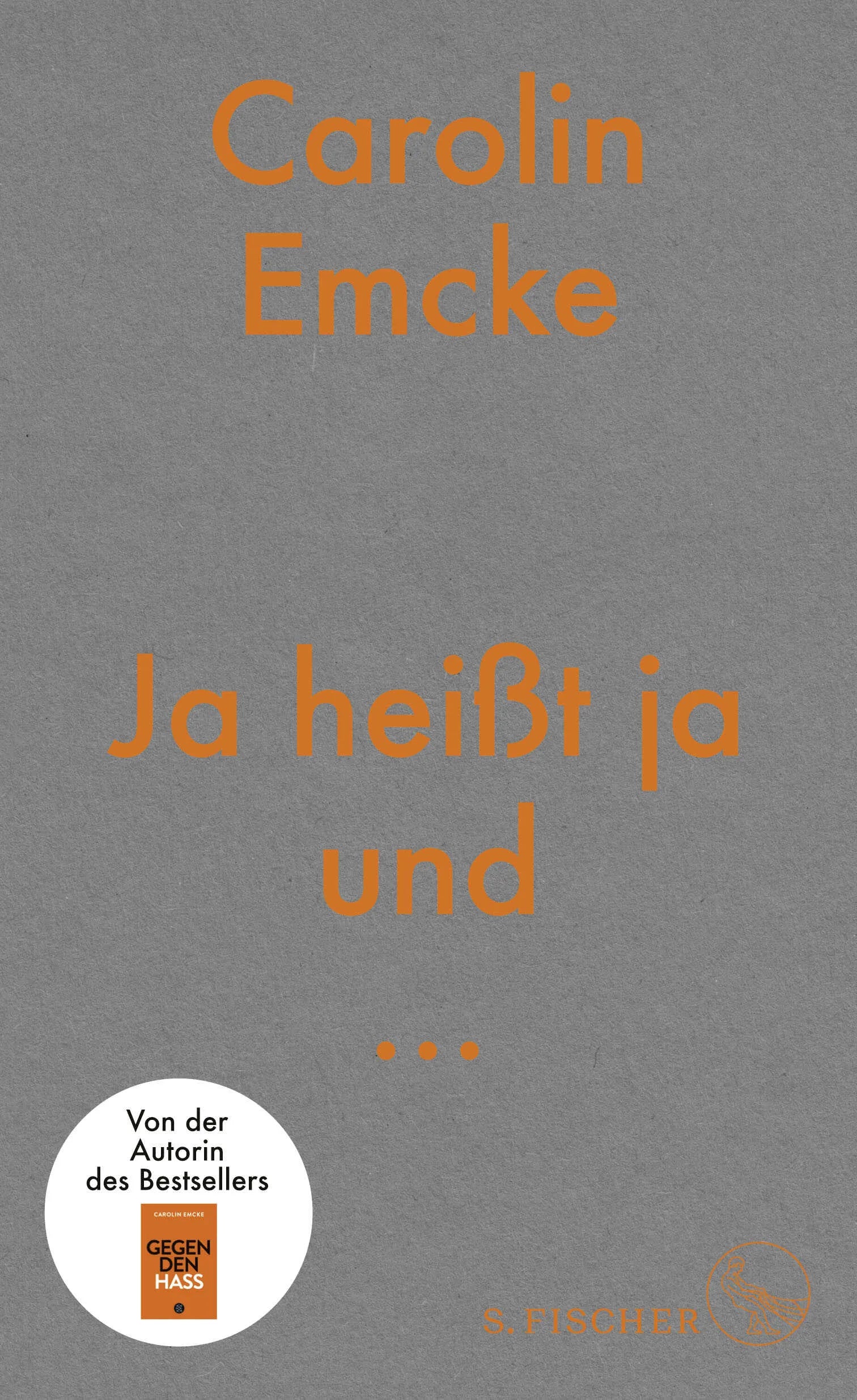 Buchcover von 'Ja heißt ja und ...' - Gebundene Ausgabe von Carolin Emcke