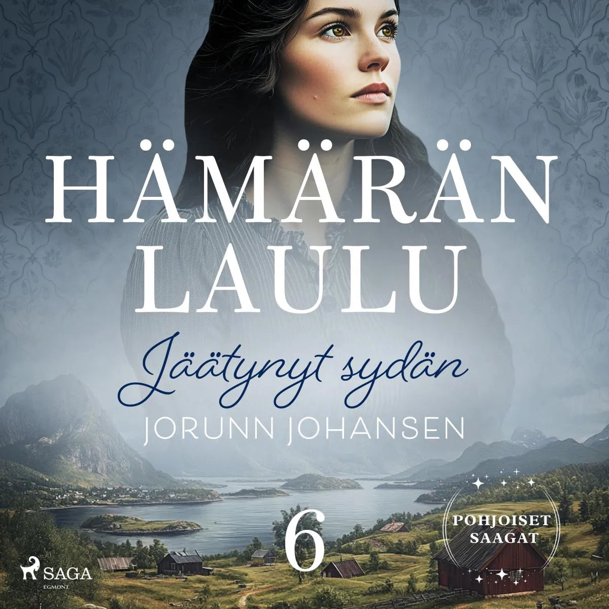 Cover: Jäätynyt sydän - Hämärän laulu 6 (Hörbuch Download) von Jorunn Johansen