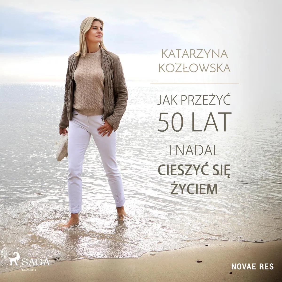 Cover: Jak przeżyć 50 lat i nadal cieszyć się życiem (Hörbuch Download) von Katarzyna Kozlowska