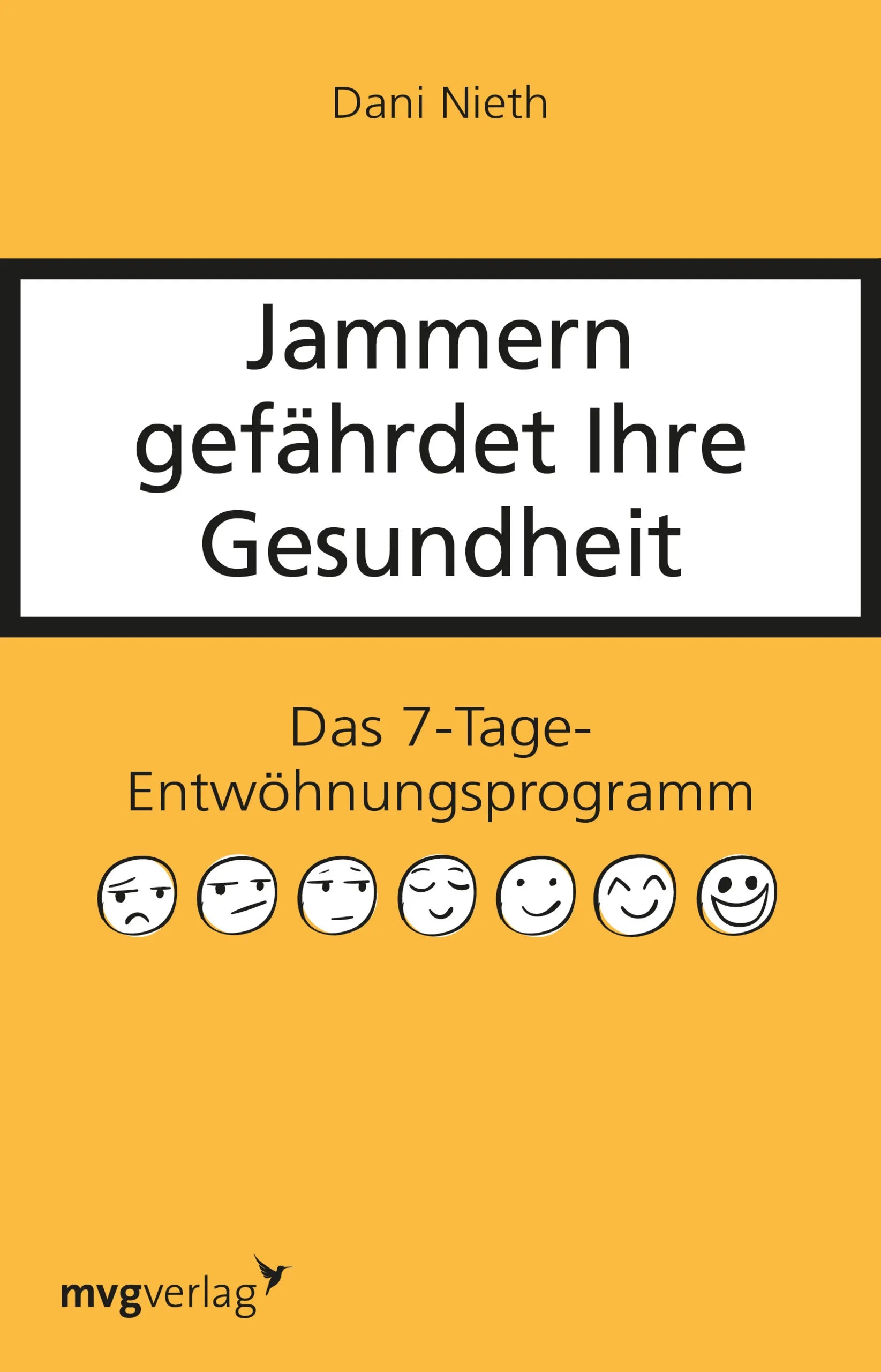 Buchcover von 'Jammern gefährdet Ihre Gesundheit' - Taschenbuch von Dani Nieth