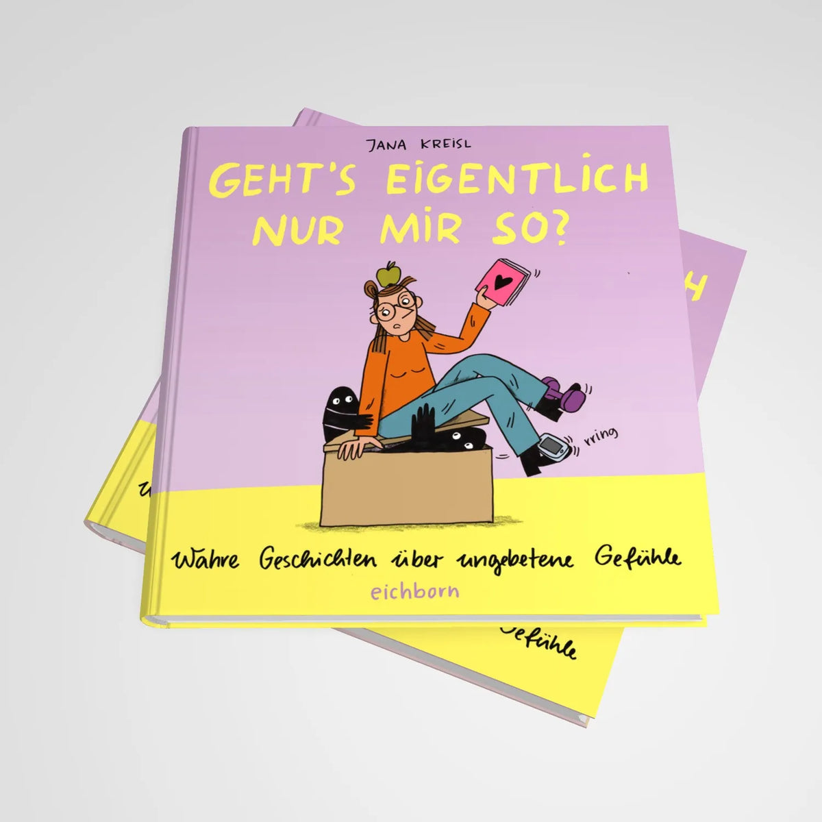 Produktansicht: Geht's eigentlich nur mir so? (Gebundene Ausgabe)