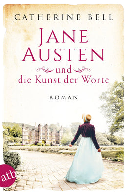 Buchcover von 'Jane Austen und die Kunst der Worte' - Taschenbuch von Catherine Bell