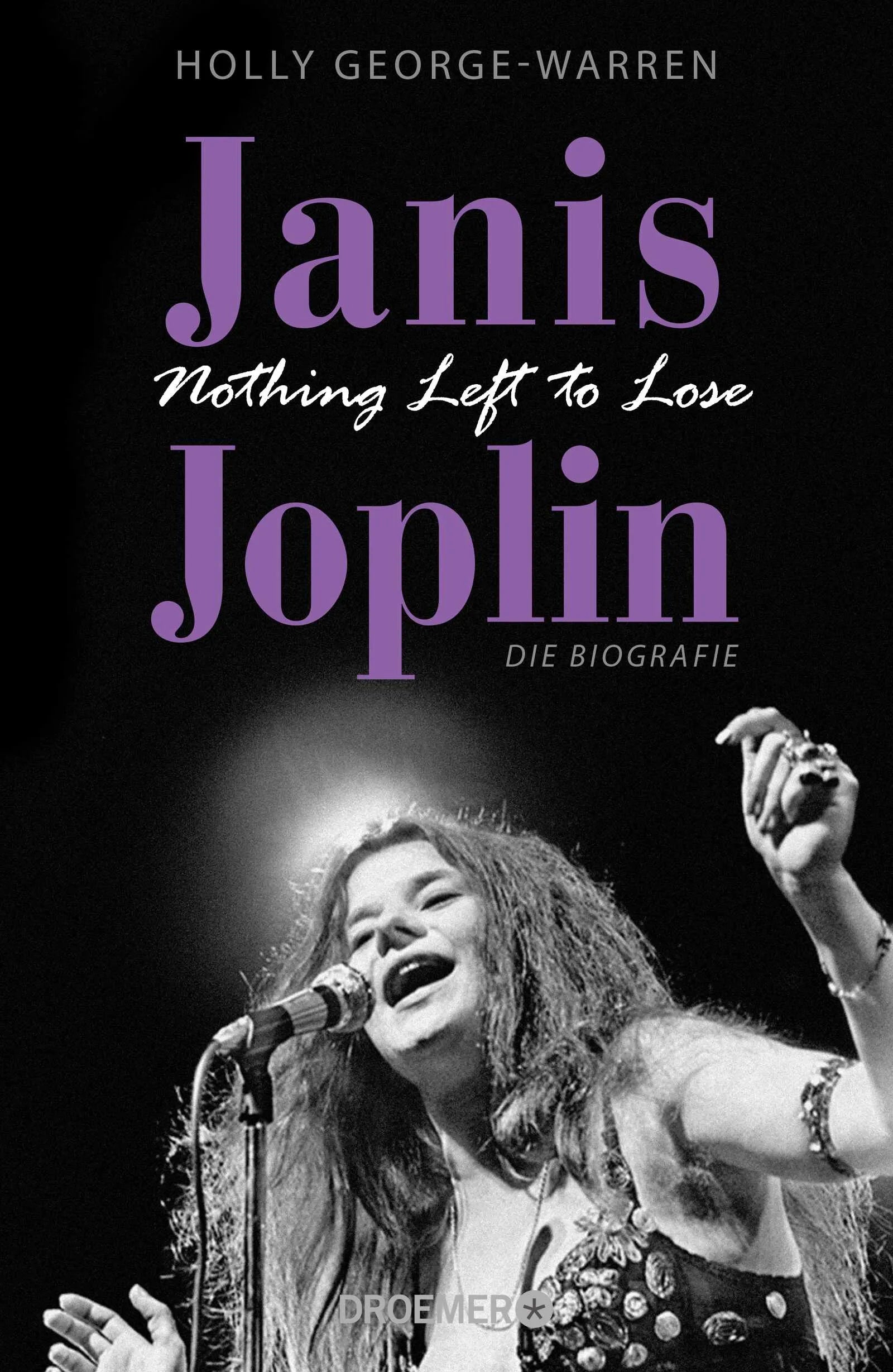 Buchcover von 'Janis Joplin. Nothing Left to Lose' - Gebundene Ausgabe von Holly George-Warren