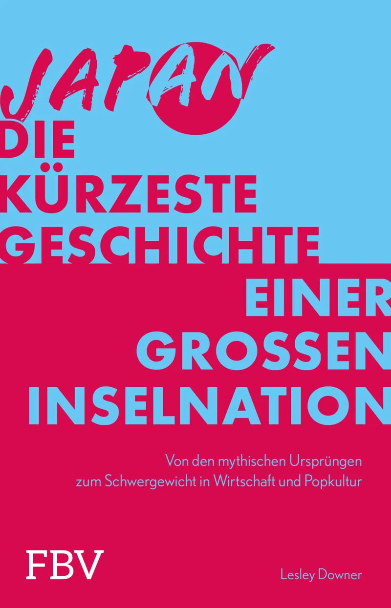 Japan – Die kürzeste Geschichte einer großen Inselnation