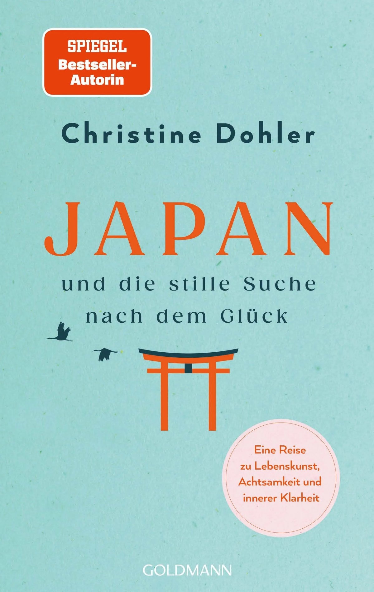 Cover: Japan und die stille Suche nach dem Glück (Paperback) von Christine Dohler