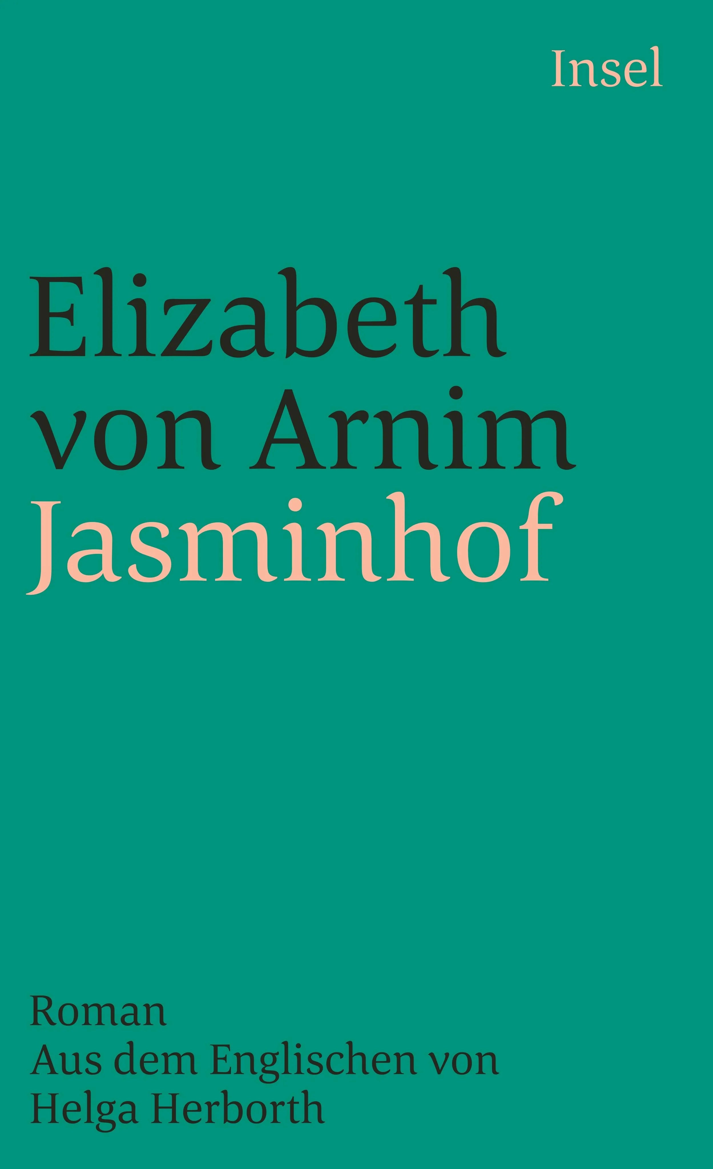 Buchcover von 'Jasminhof' - Taschenbuch von Elizabeth Arnim