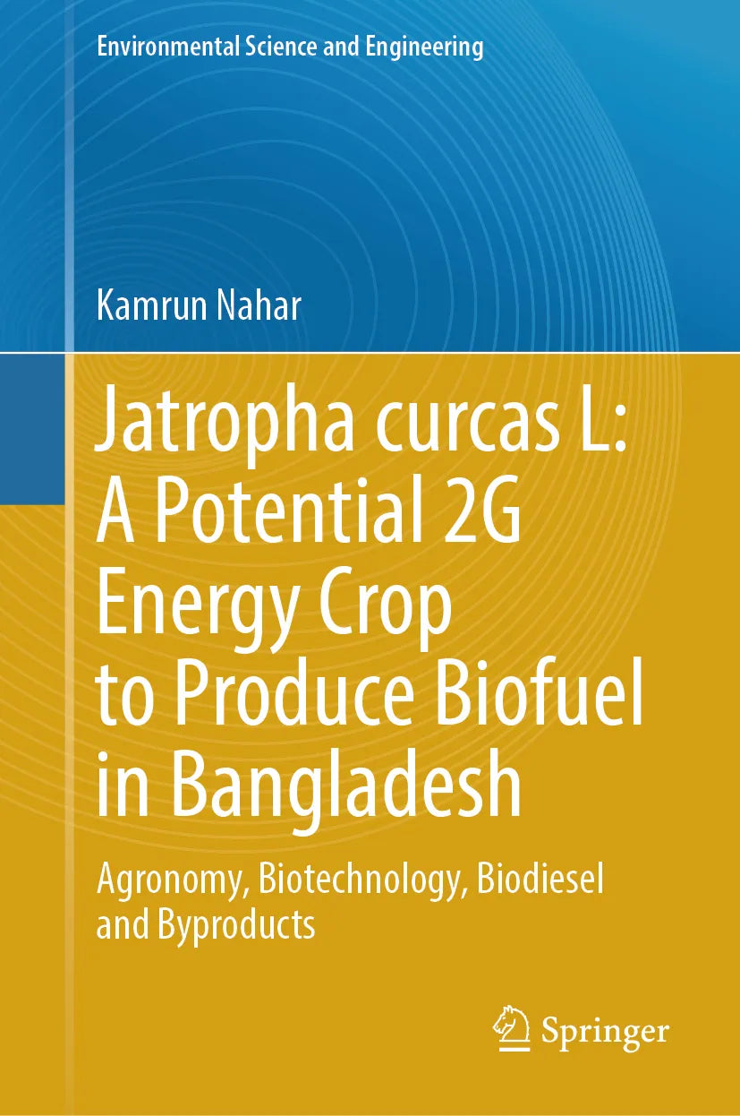Cover: Jatropha curcas L: A Potential 2G Energy Crop to Produce Biofuel in Bangladesh (E-Book) von Kamrun Nahar