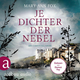 Cover: Je dichter der Nebel - Ein Cornwall-Krimi (Hörbuch Download) von Mary Ann Fox