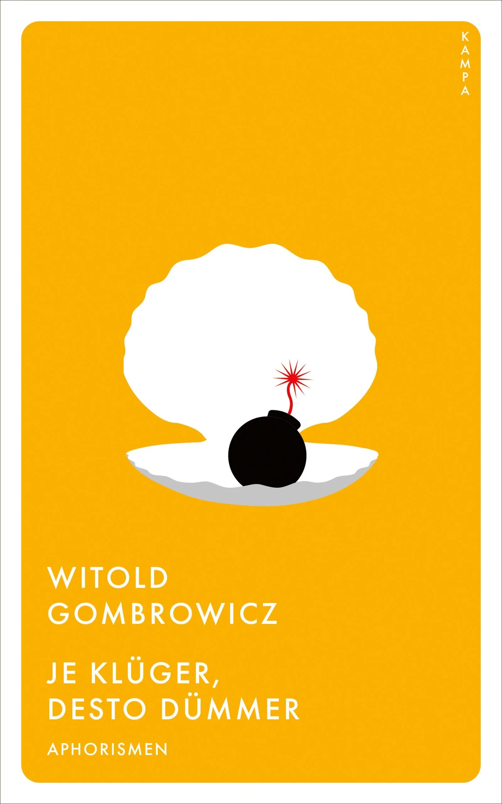 Cover: Je klüger, desto dümmer (Hardcover) von Witold Gombrowicz