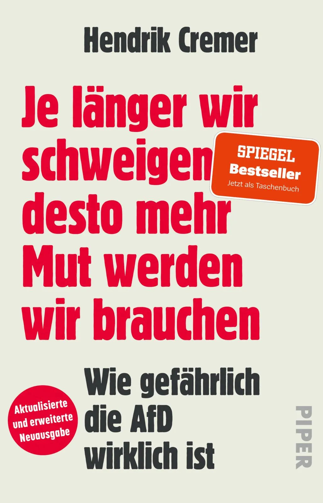 Buchcover von 'Je länger wir schweigen, desto mehr Mut werden wir brauchen' - Taschenbuch von Hendrik Cremer