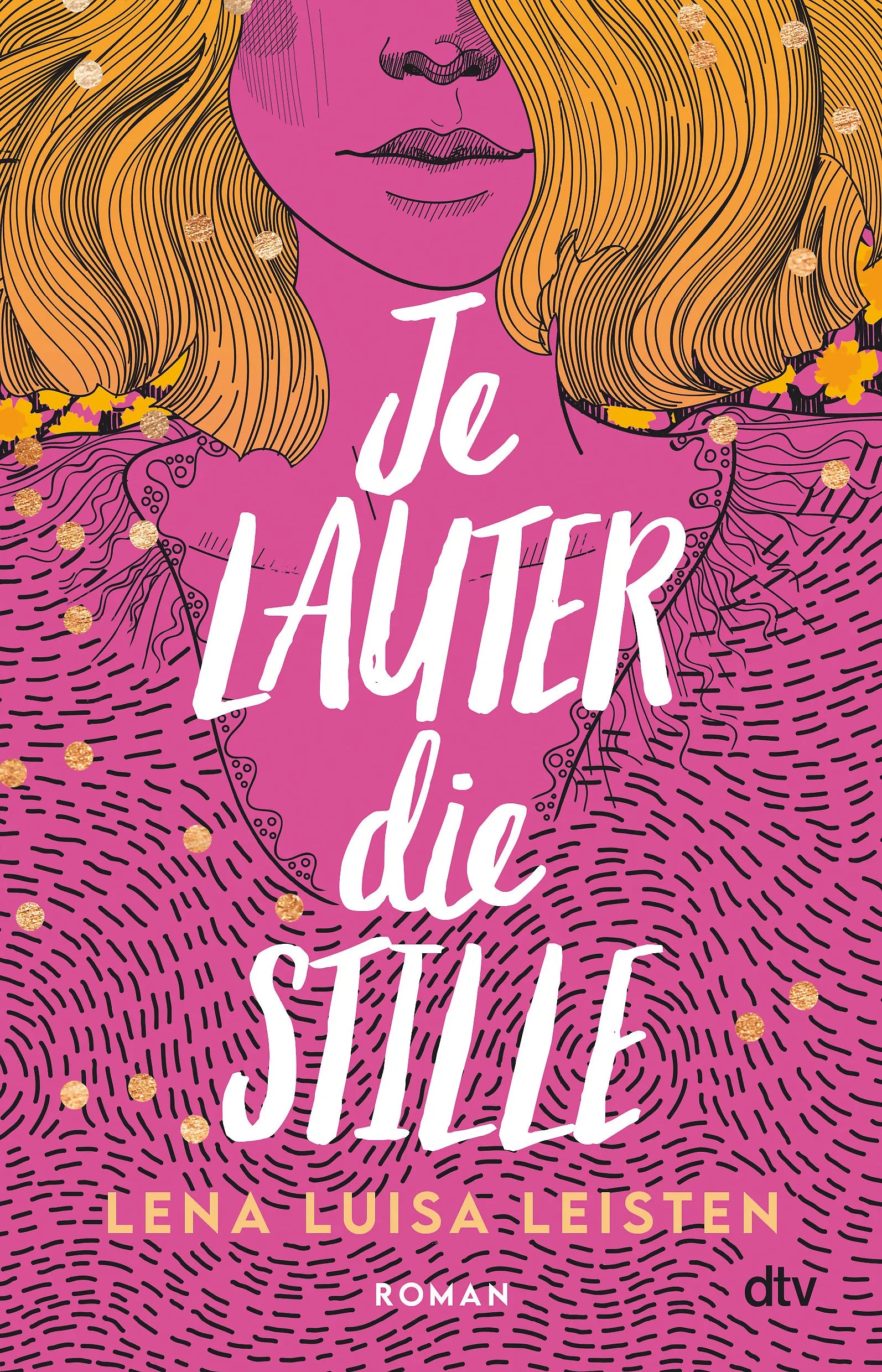 Buchcover von 'Je lauter die Stille' - Paperback von Lena Luisa Leisten