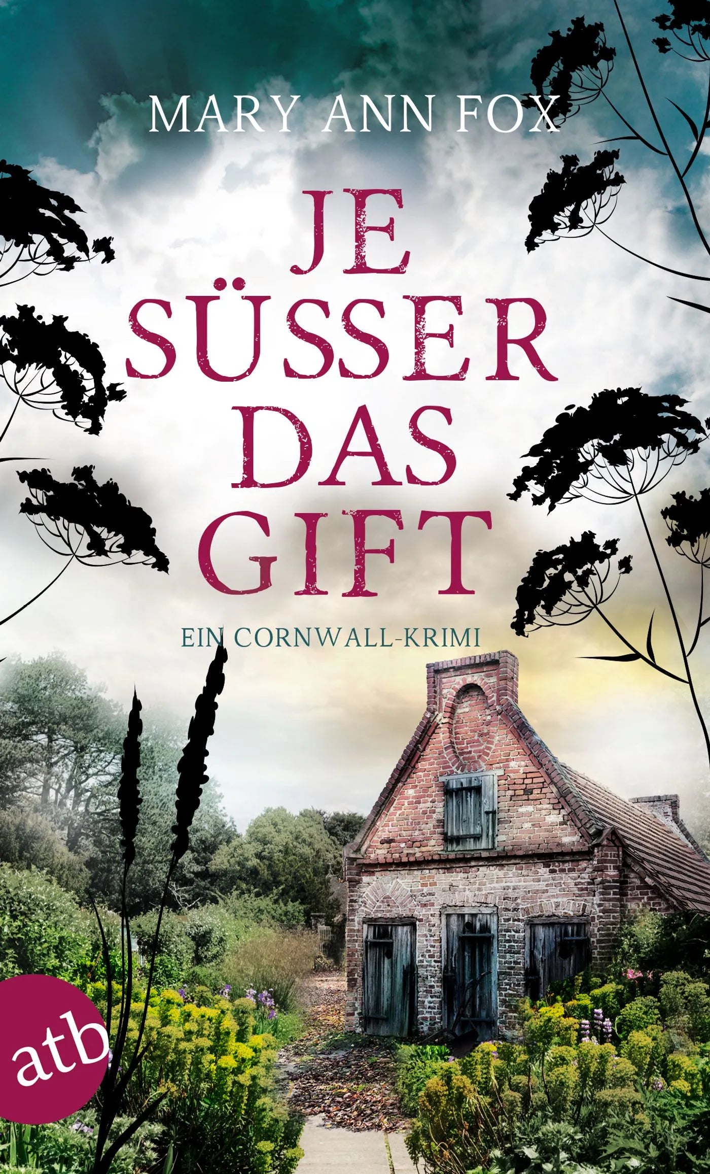 Buchcover von 'Je süßer das Gift' - Taschenbuch von Mary Ann Fox