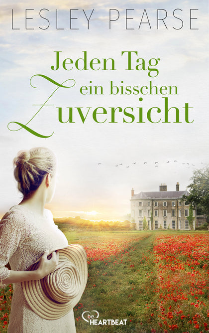 Cover: Jeden Tag ein bisschen Zuversicht (E-Book) von Lesley Pearse